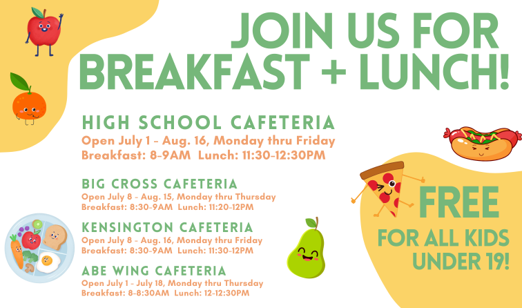 graphic with cartoon food items and text: Join us for breakfast and lunch! Free meals for kids under 19 at GFHS cafeteria from July 1- Aug. 16, Monday to Friday, from 8-9am for breakfast and 11:30-12:30pm for lunch. Additional locations too - call 518-792-1212 for more info