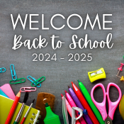 Welcome Back to School 2024-2025